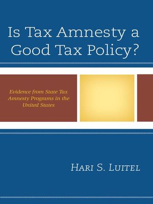cover image of Is Tax Amnesty a Good Tax Policy?